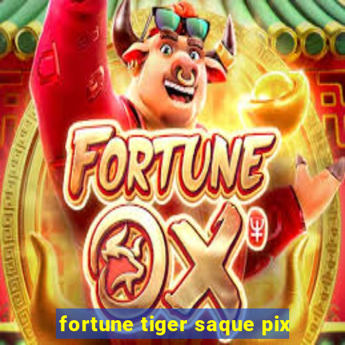 fortune tiger saque pix